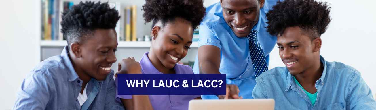 Why LAUC & LACC?